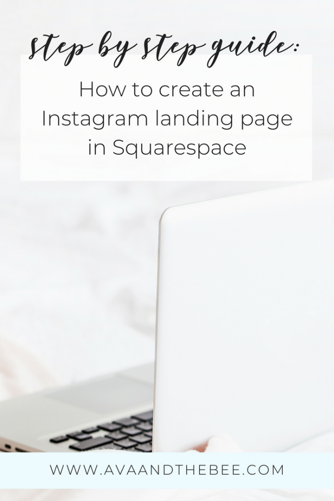 How to create an Instagram Landing Page in Squarespace. Ava And The Bee Virtual Assistant