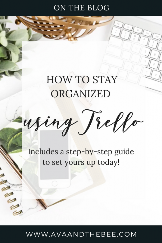 How to keep your small business organized with Trello | Ava And The Bee Virtual Assistant