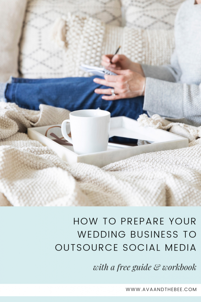 How To Prepare Your Wedding Business to Outsource Social Media - Ava And The Bee Virtual Assistant Wedding Business