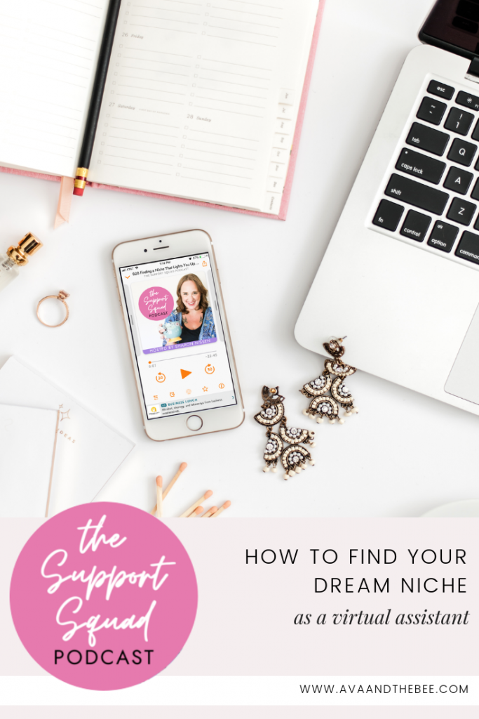 How to find your niche - Featured on The Support Squad Podcast - Ava And The Bee Digital Marketing for Wedding Professionals and Virtual Assistant Coach 