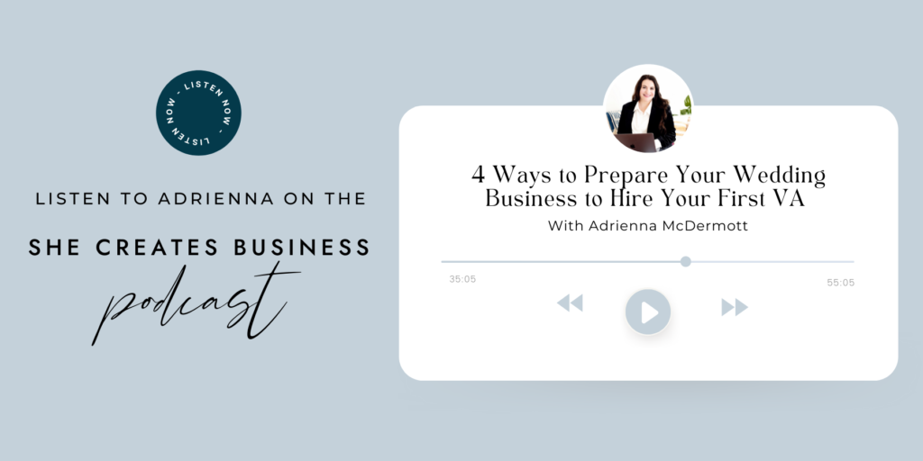4 Ways to Prepare Your Wedding Business to Hire Your First VA - She Creates Business Podcast