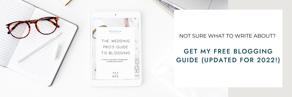 Blogging Guide for Wedding Pros