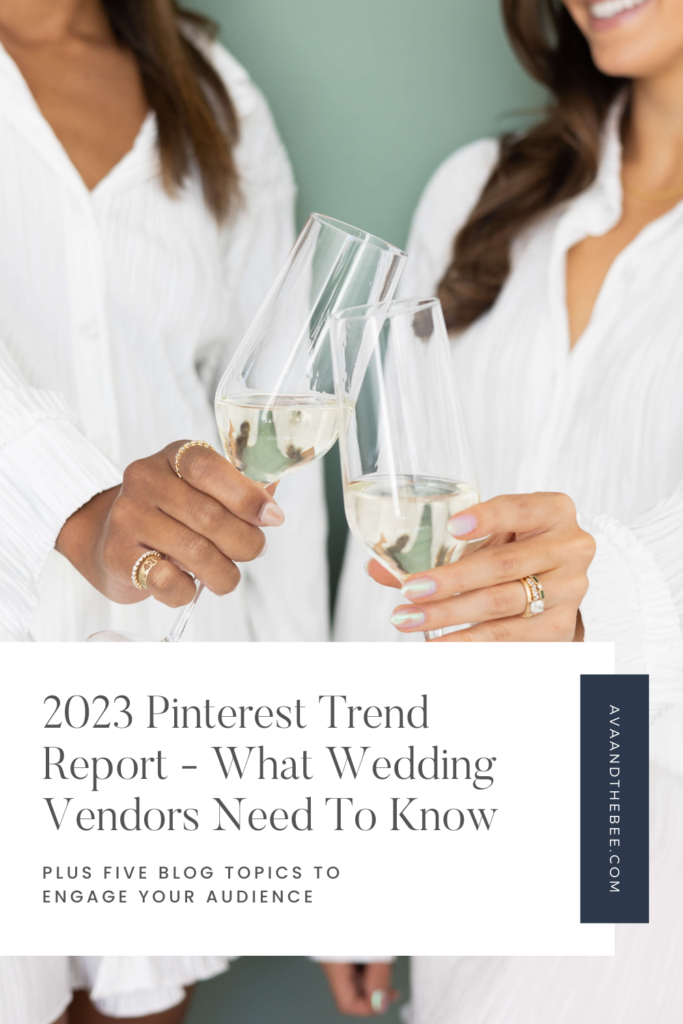 2023 Pinterest Trend Report - What Wedding Vendors Need To Know
